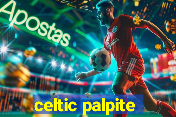 celtic palpite